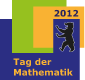 Tag der Mathematik 2012